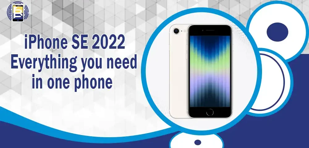 iPhone SE 2022: The Affordable iPhone That Doesn't Compromise