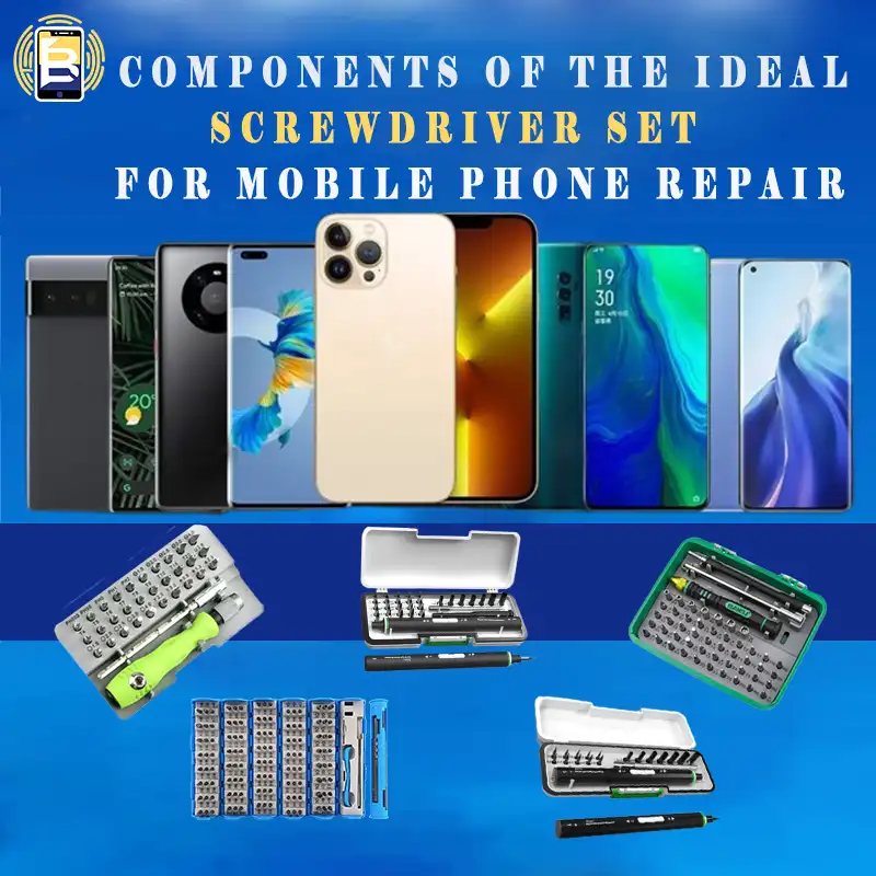 Components of the Ideal Screwdriver Set for Mobile Phone Repair: