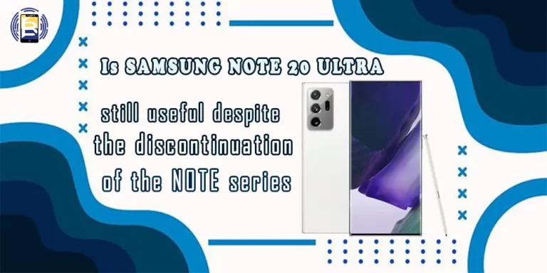 Is SAMSUNG NOTE 20 ULTRA still useful despite the discontinuation of the NOTE series?