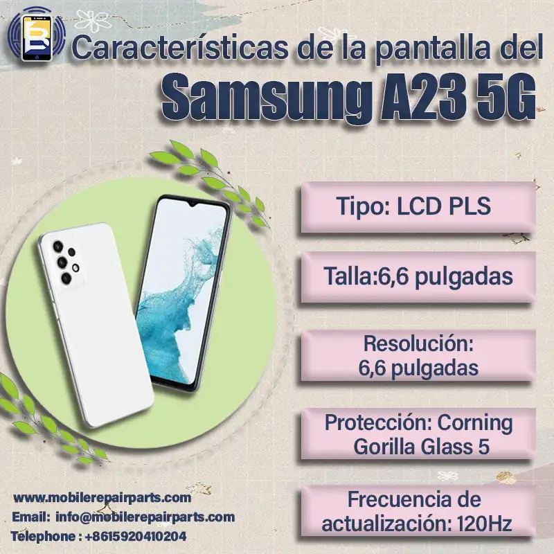 Características de la pantalla del Samsung A23 5G,A23 Pantalla LCD PLS,de 6,6 pulgadas,refresco de la pantalla es de 120Hz