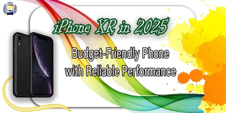 iPhone XR in 2025: Budget-Friendly Phone with Reliable Performance