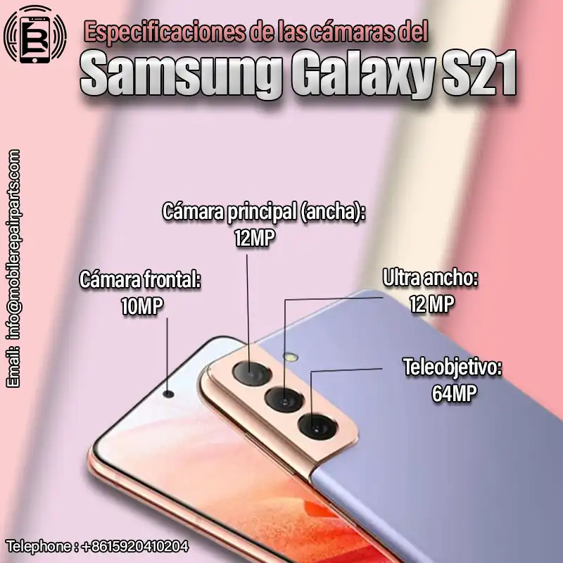 Especificaciones de las cámaras del Samsung Galaxy S21,Cámara principal (ancha):12MP,Teleobjetivo:64MP,Ultra ancho: 12MP,la grabación de vídeo 8K ,Cámara frontal :10MP.