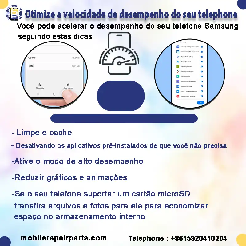 Você pode acelerar o desempenho do seu telefone Samsung seguindo estas dicas: -Limpar o cache: • Vá para Configurações > Cuidados com o dispositivo > Armazenamento > Arquivos temporários e, em seguida, exclua-os para liberar espaço e otimizar o desempenho. • Você também pode limpar o cache do aplicativo em Configurações > Aplicativos > Selecionar aplicativo > Armazenamento > Limpar cache. - Desative os aplicativos pré-instalados que não são necessários: Configurações > Aplicativos > Selecionar aplicativos > Desativar. -Ativar o modo de alto desempenho: Vá para Configurações > Cuidados com o dispositivo > Bateria > Modo de desempenho e selecione Alto desempenho para aumentar a velocidade do telefone. -Reduzir gráficos e animações Vá para Configurações > Opções do desenvolvedor (se não estiver ativado, ative-o tocando 7 vezes em “Número da versão” em Sobre o telefone). Minimize ou desative os efeitos gráficos definindo as seguintes opções como 0,5x ou desativado: Escala de movimento de quadros. Medidor de duração da transição. Medidor de duração da reprodução da animação. -Se o seu telefone suportar um cartão microSD, transfira arquivos e fotos para ele para economizar espaço no armazenamento interno.