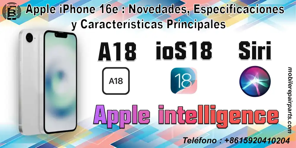 Apple iPhone 16e: Novedades, Especificaciones y Características Principales