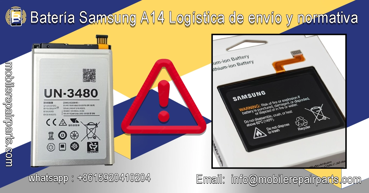 Image of a Samsung A14 battery with UN-3480 classification, warning symbols, and packaging details, alongside logistics and regulatory information.