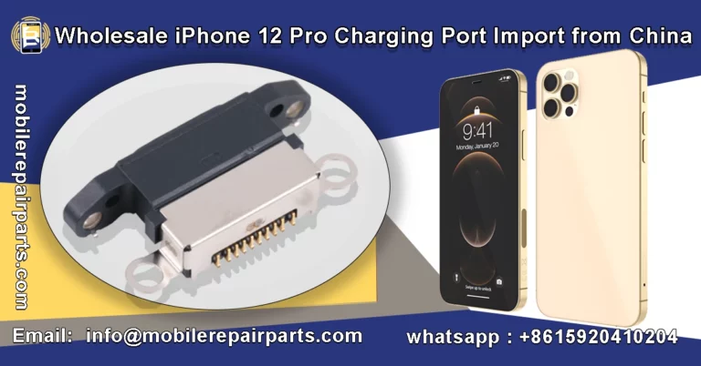 Wholesale iPhone 12 Pro Charging Port Import from China