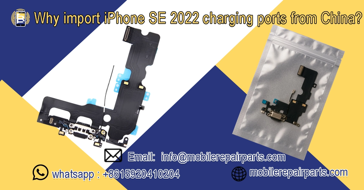Wholesale iPhone SE 2022 charging port flex cable imported from China for Latin American market.