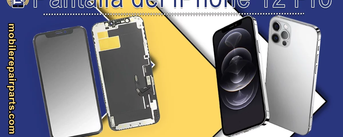 Anuncio de pantallas para iPhone 12 Pro con imágenes del teléfono y piezas