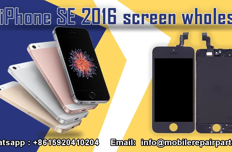 iPhone SE 2016 screens and display parts for wholesale