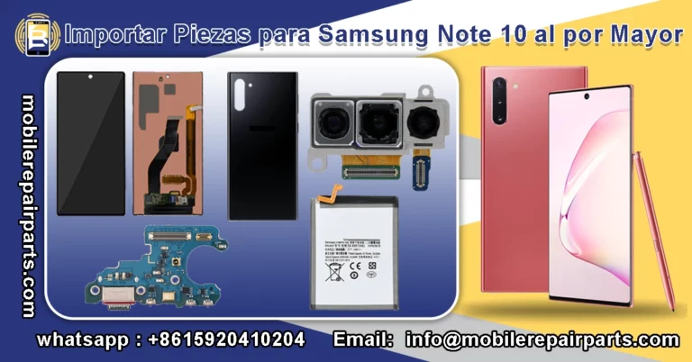 Importar Piezas para Samsung Note 10 al por Mayor