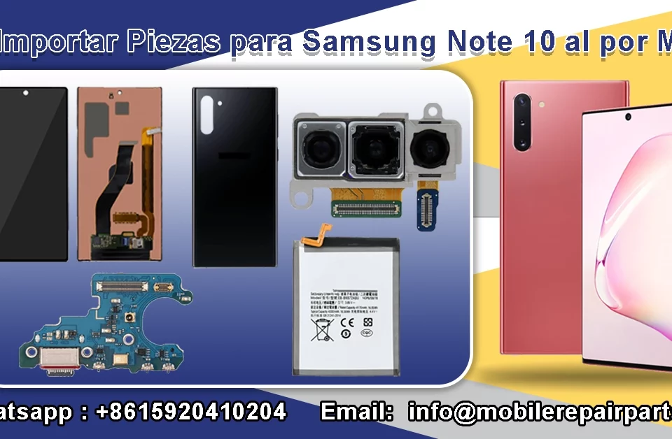 Importar piezas de Samsung Note 10 al por mayor desde China para América Latina.