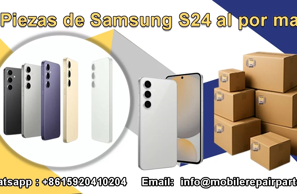 Importación de piezas Samsung S24 desde China al por mayor.