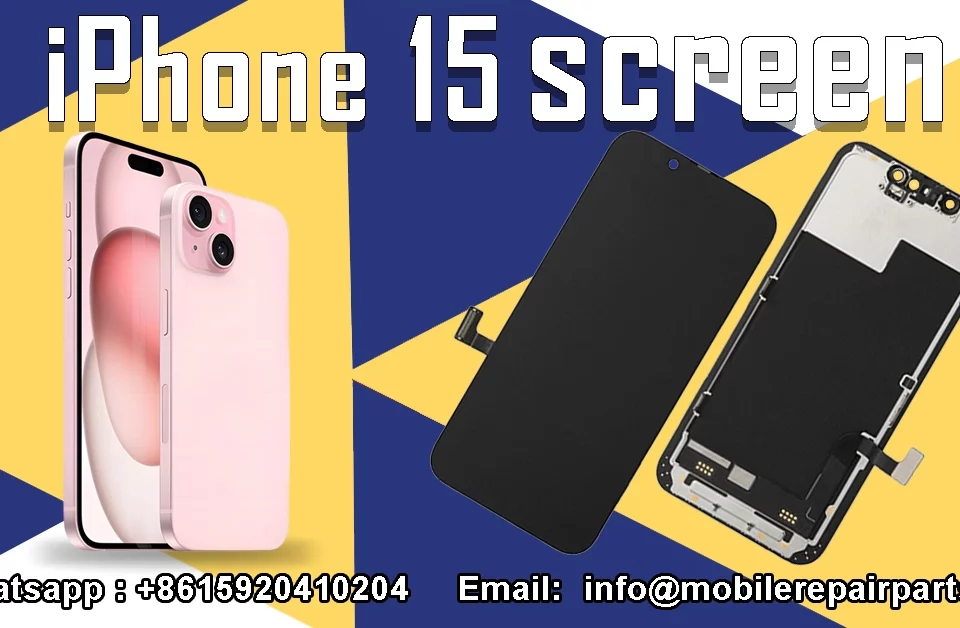 iPhone 15 replacement screen parts displayed with phone image