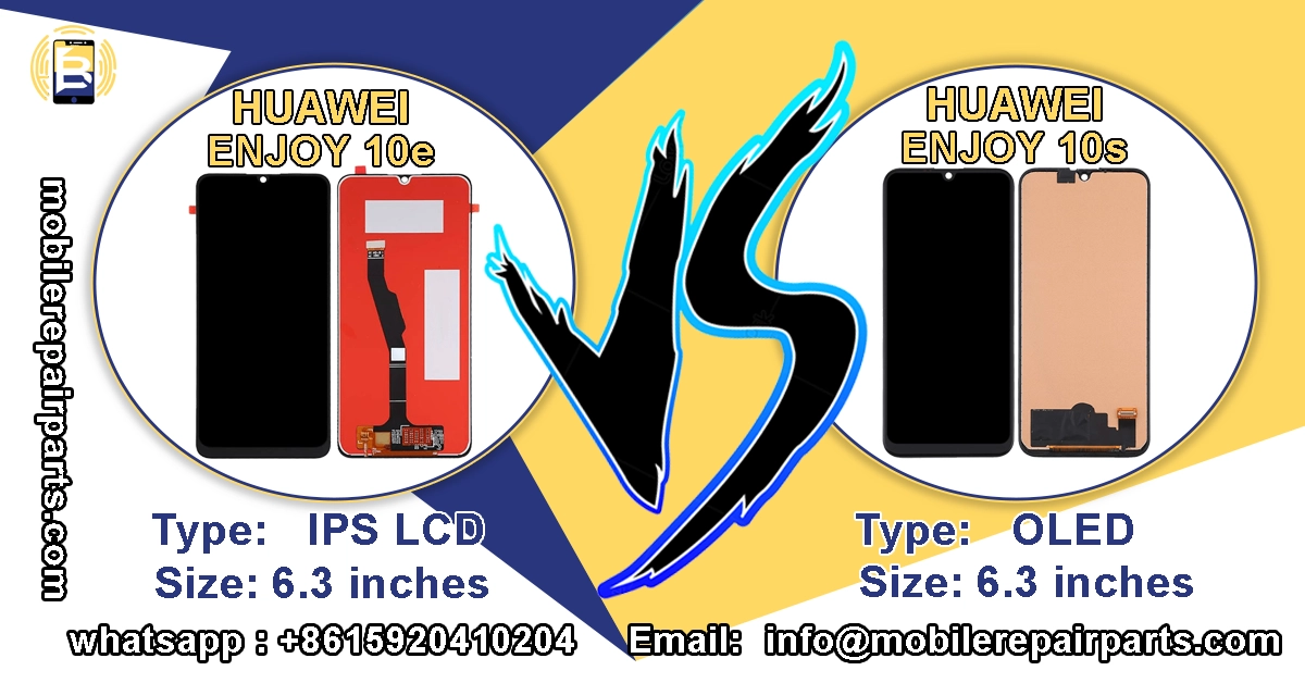 Comparison between Huawei Enjoy 10e IPS LCD and Enjoy 10s OLED screens