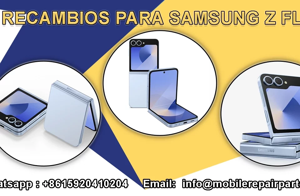 Repuestos originales para Samsung Z Flip 6