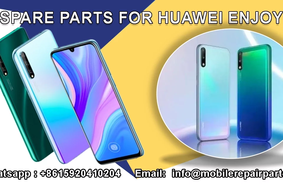 Spare parts for Huawei Enjoy 10s on display.