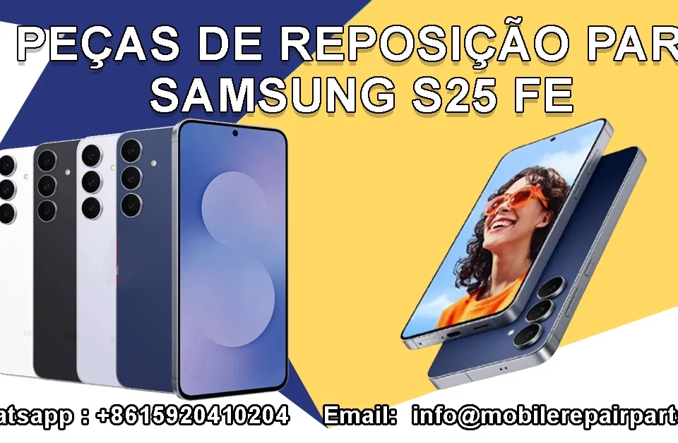 Peças de reposição para Samsung S25 FE.