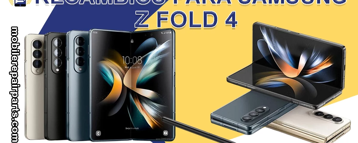 Repuestos originales para Samsung Galaxy Z Fold 4