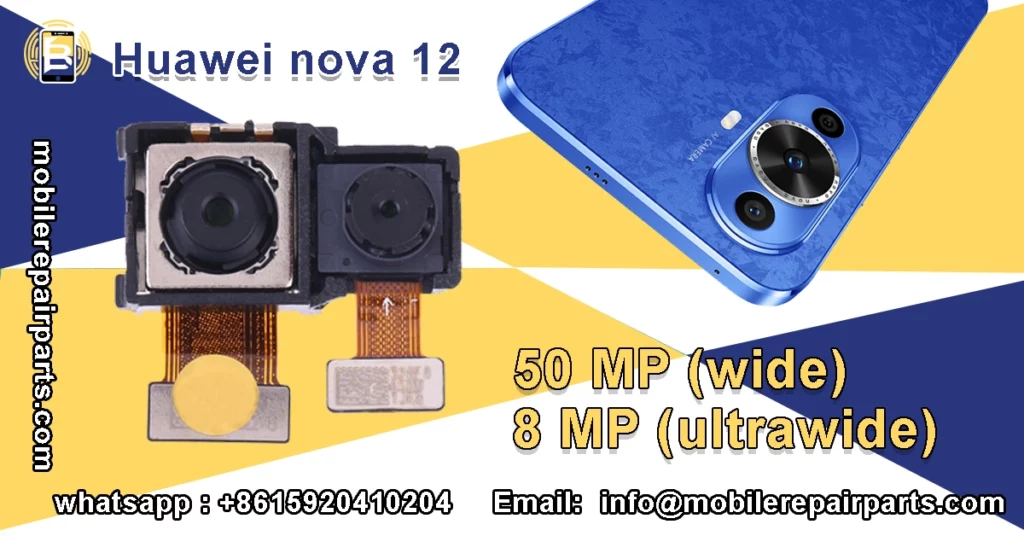 camera module of Huawei Nova 12 with specifications