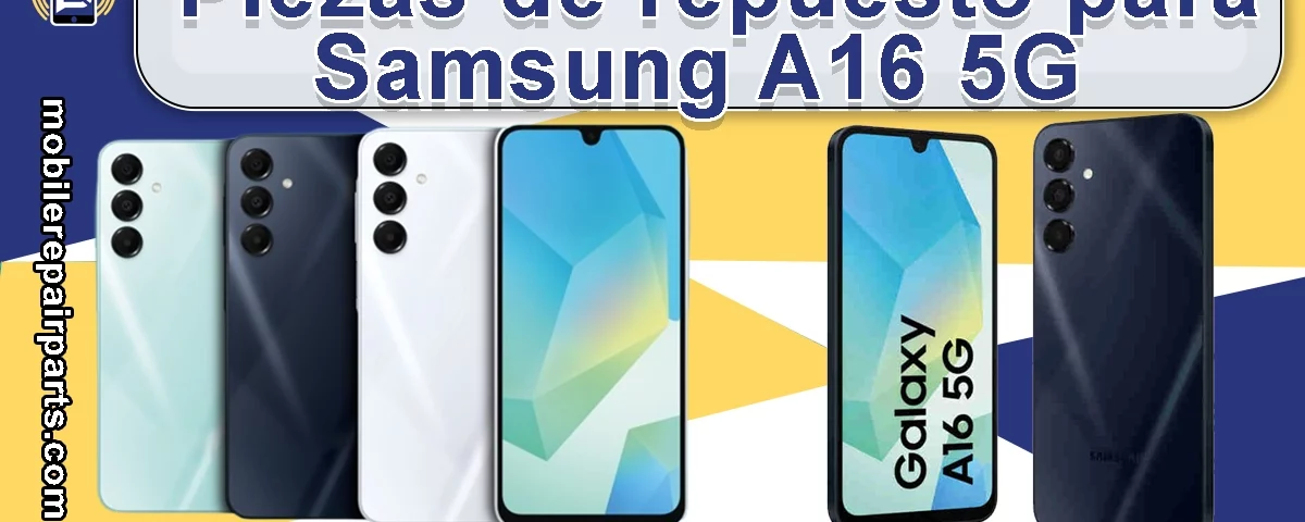 Piezas de repuesto para el Samsung A16 5G.