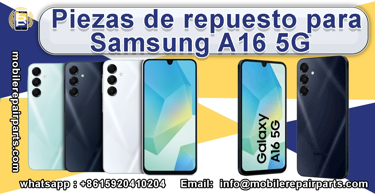 Piezas de repuesto para el Samsung A16 5G.