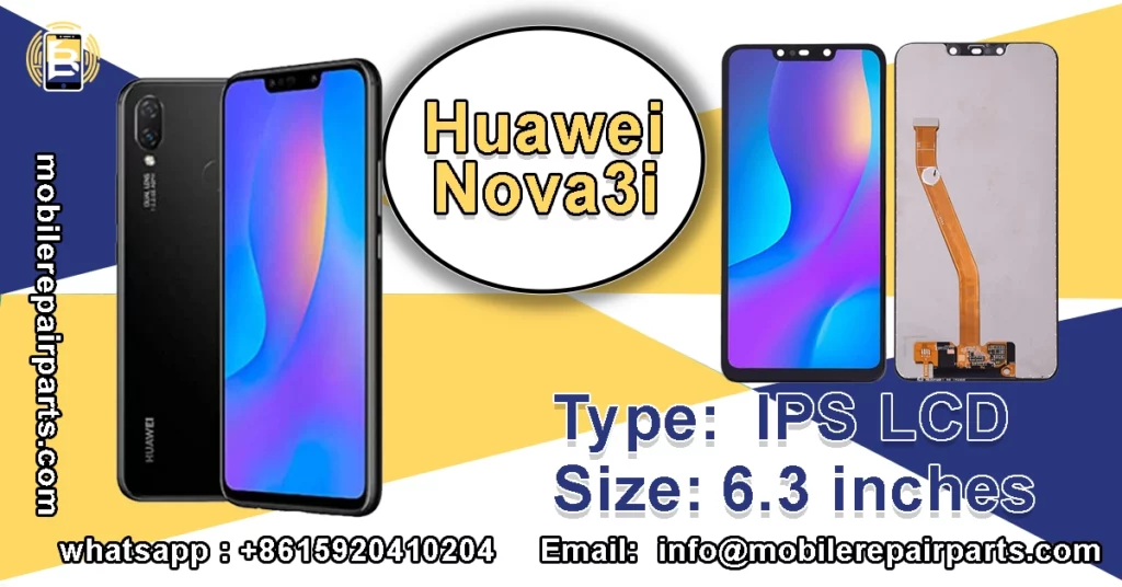 Huawei Nova 3i 6.3-inch IPS LCD display

